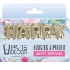 Bougies à piquer "Happy Birthday" Patisdécor dorées